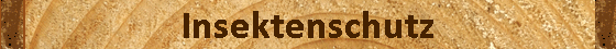 Insektenschutz